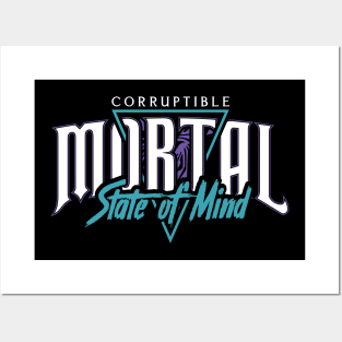 Corruptible Mortal State of Mind Posters and Art